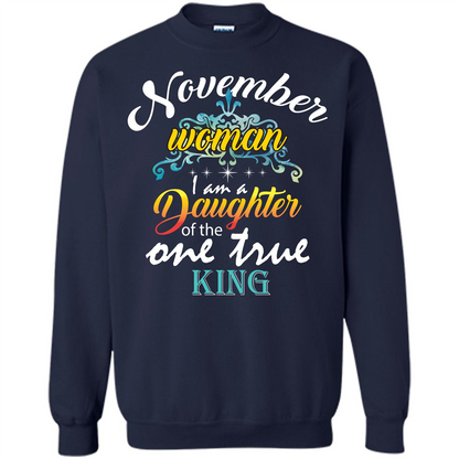 November Woman I Am A Daughter Of The One True King T-shirt Navy