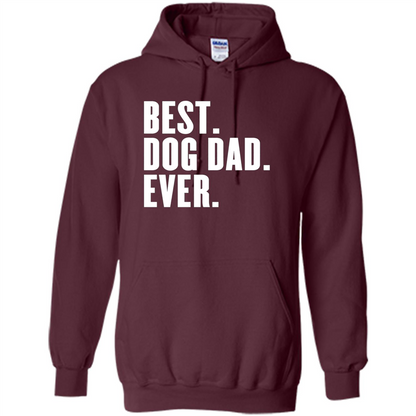 Funny Best Dog Dad Ever T-Shirt Maroon