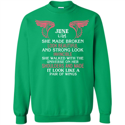 June Girl She Made Broken Look Beautiful T-shirt