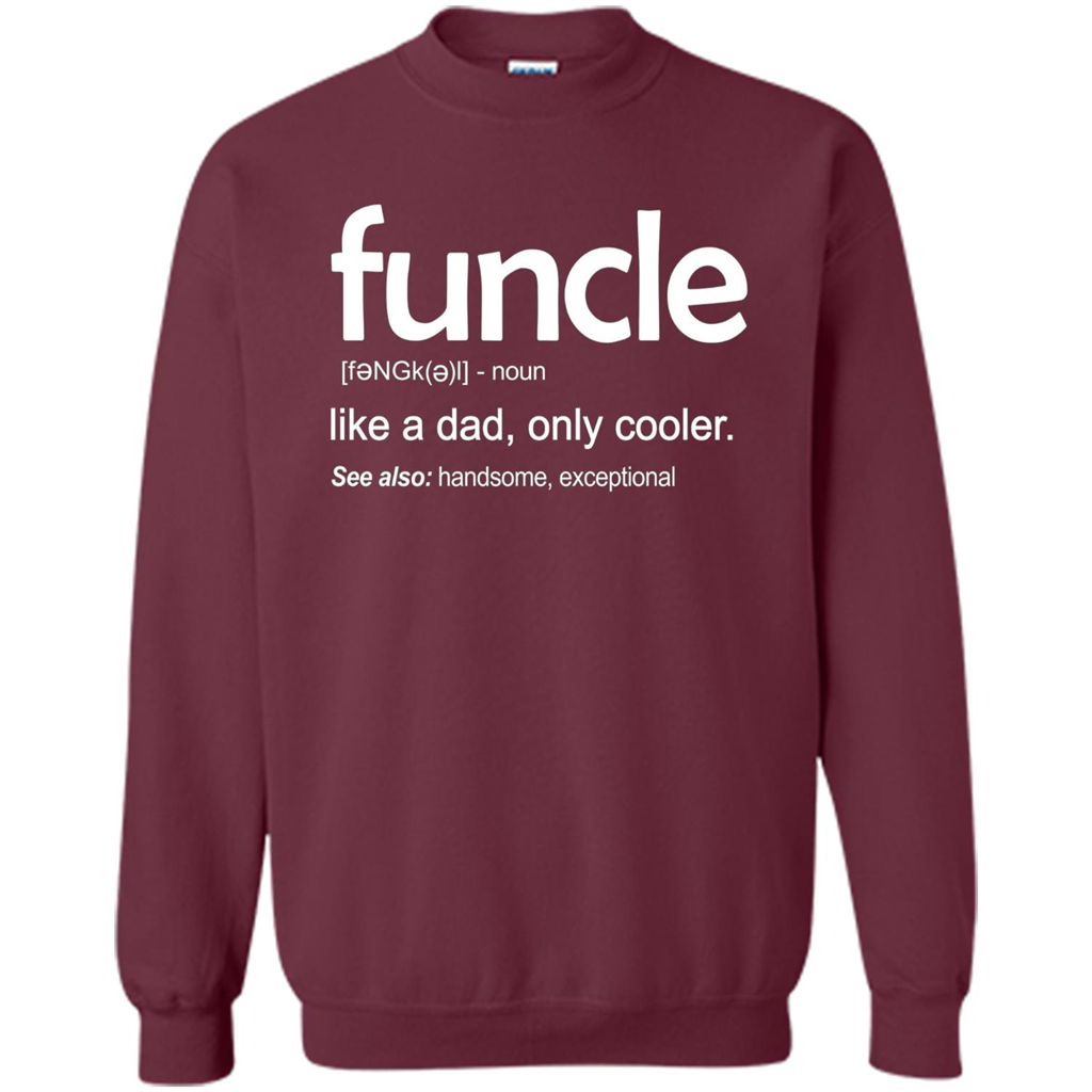 Funcle Definition T-shirt Funny Gift For Uncle Maroon