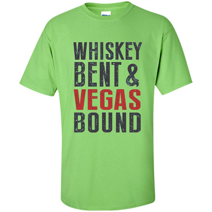 Whiskey Bent And Vegas Bound T-shirt Bachelor tshirt Lime