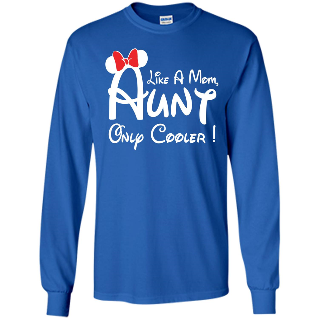 Aunt T-shirt Aunt Like A Mom Only Cooler T-shirt Royal