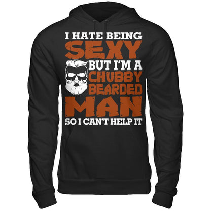 I Hate Being Sexy But I'm A Chubby Bearded Man So I Can't Help It T-shirt Gildan - Pullover Hoodie Black