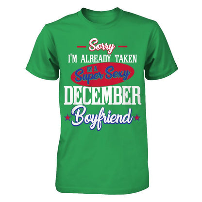 Sorry I'm Already Taken By A Super Sexy December Boyfriend Next Level - Unisex Fitted Tee Kelly Green