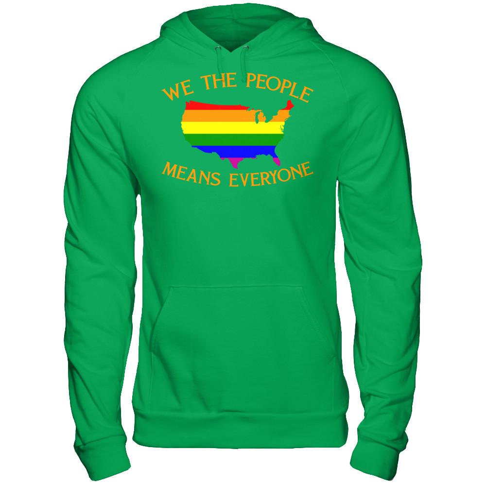 We The People Means Everyone T-shirt Gildan - Pullover Hoodie Irish Green