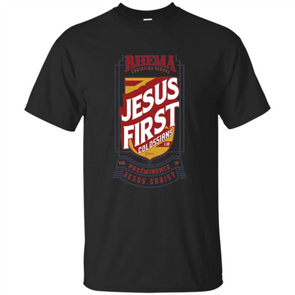 Jesus First T-shirt Jesus Christ Black