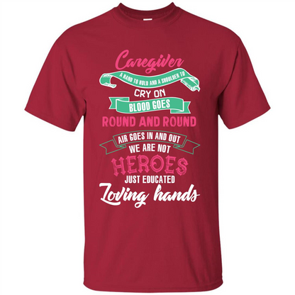 Caregiver T-shirt A Hand To Hold And A Shoulder To Cry On Cardinal