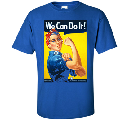 We Can Do It Poster Rosie The Riveter T-shirt Royal