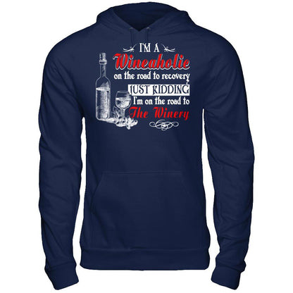 I'm A Wineaholic On The Road To Recovery Just Kidding I'm On The Road To The Winery T-shirt Gildan - Pullover Hoodie Navy