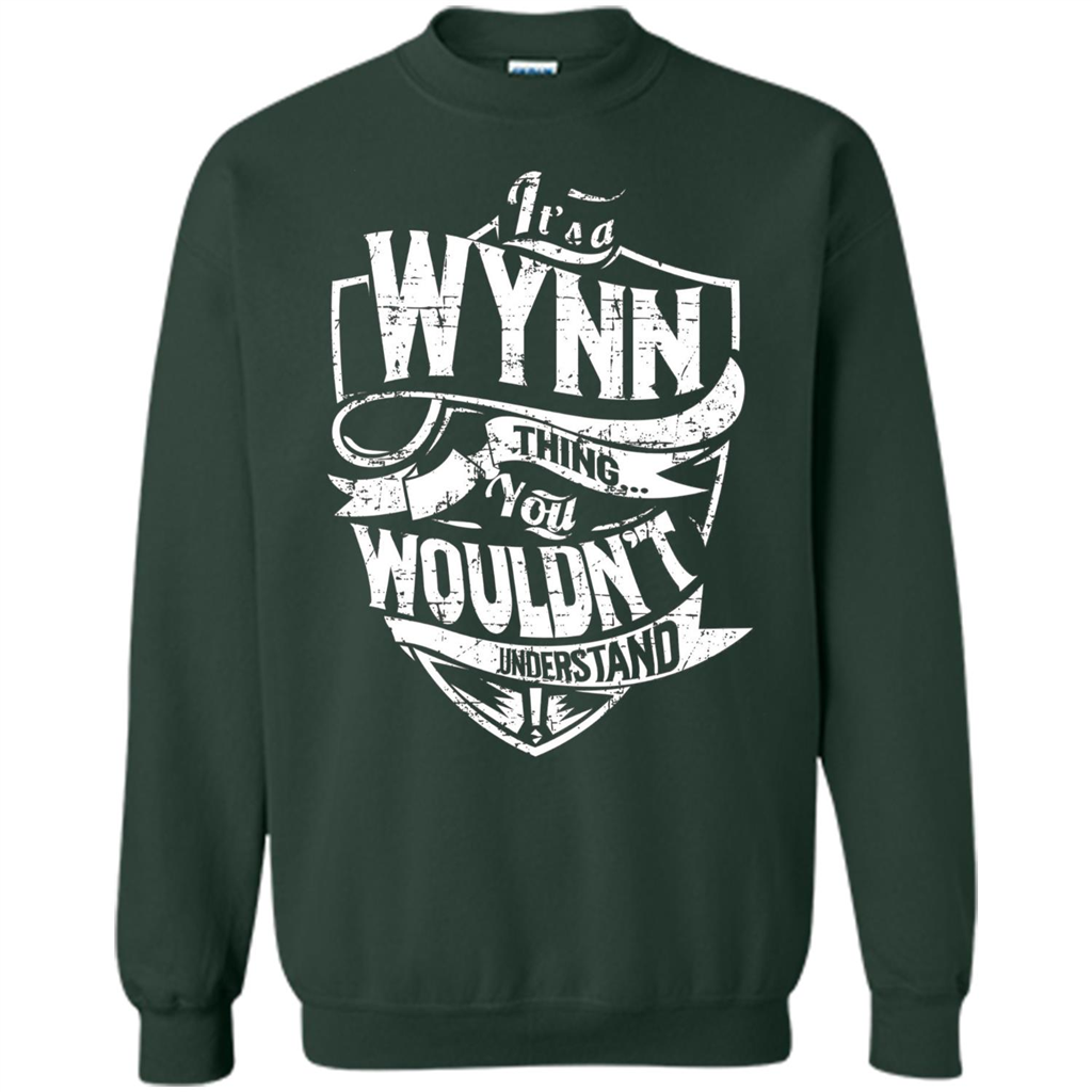 It's A Wynn Thing You Wouldn't Understand T-Shirt