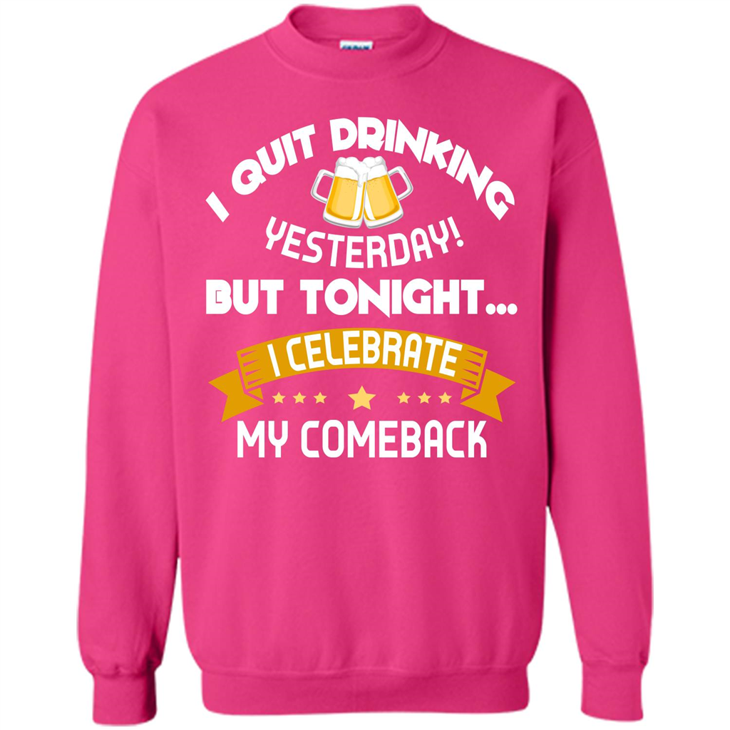 Beer T-shirt Tonight I Celebrate My Come back Heliconia