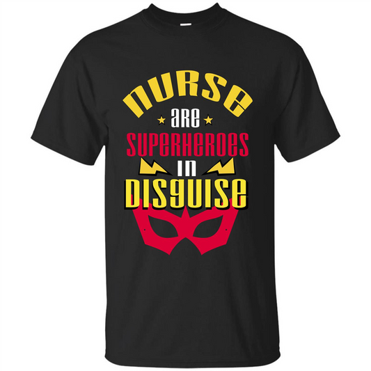 Nurse T-shirt Nurse Are Superheroes In Disguise Black