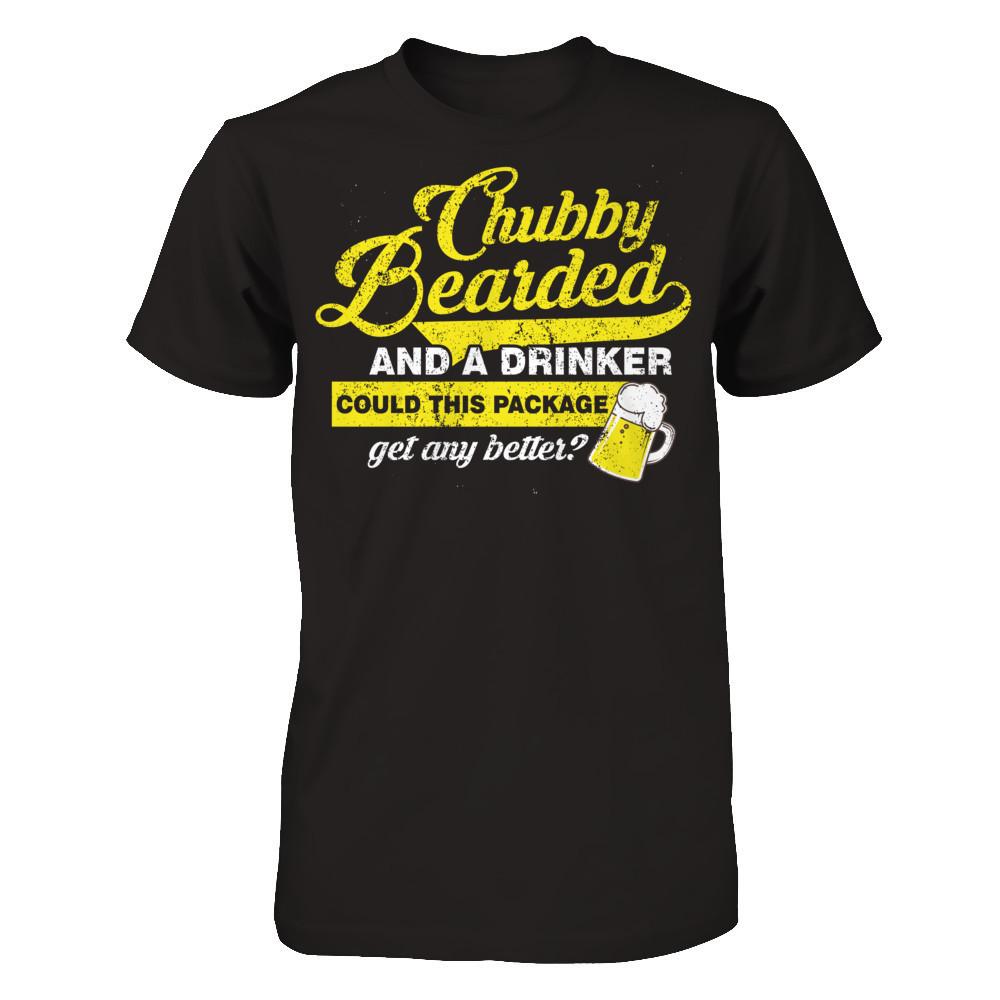 Chubby Bearded And A Drinker Could This Package Get Any Better T-shirt Gildan - Short Sleeve Tee Black