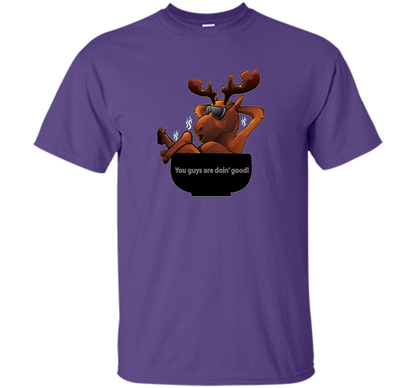 Moose Soup T-shirt You Guys Are Doin' Good T-shirt Purple