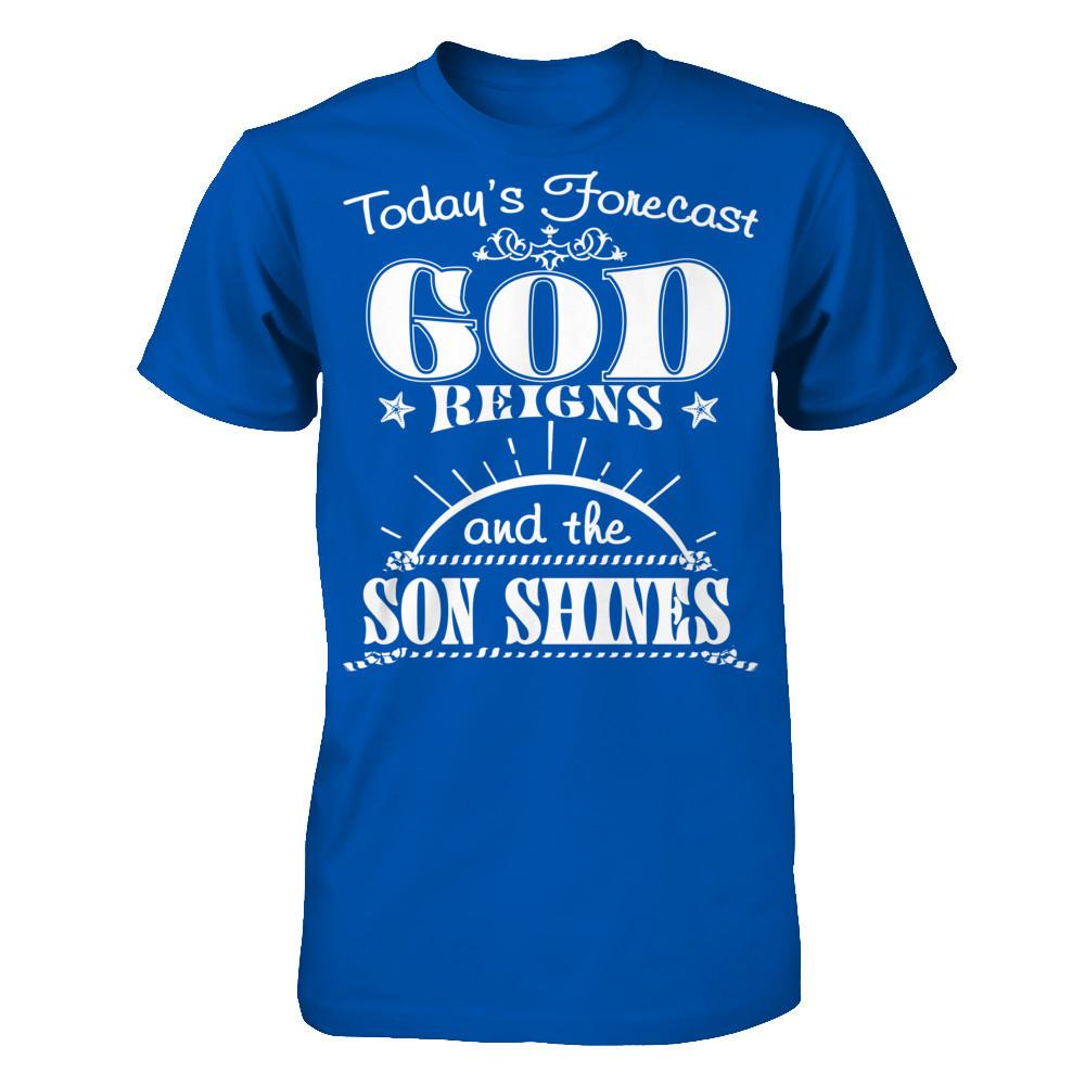 Today's Forecast God Reigns And The Son Shines Next Level - Unisex Fitted Tee Royal