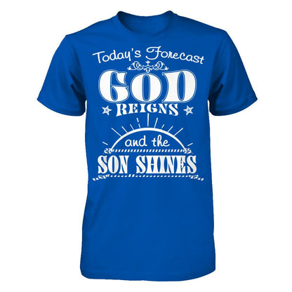 Today's Forecast God Reigns And The Son Shines Next Level - Unisex Fitted Tee Royal