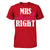 Mrs Always Right T-shirt