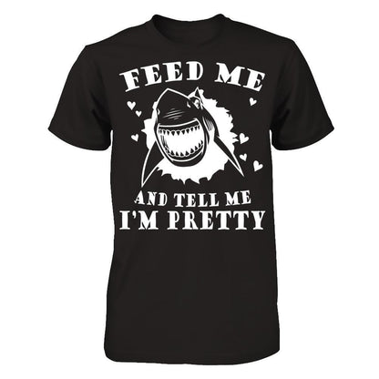 Feed Me And Tell Me I'm Pretty T-shirt Gildan - Short Sleeve Tee Black
