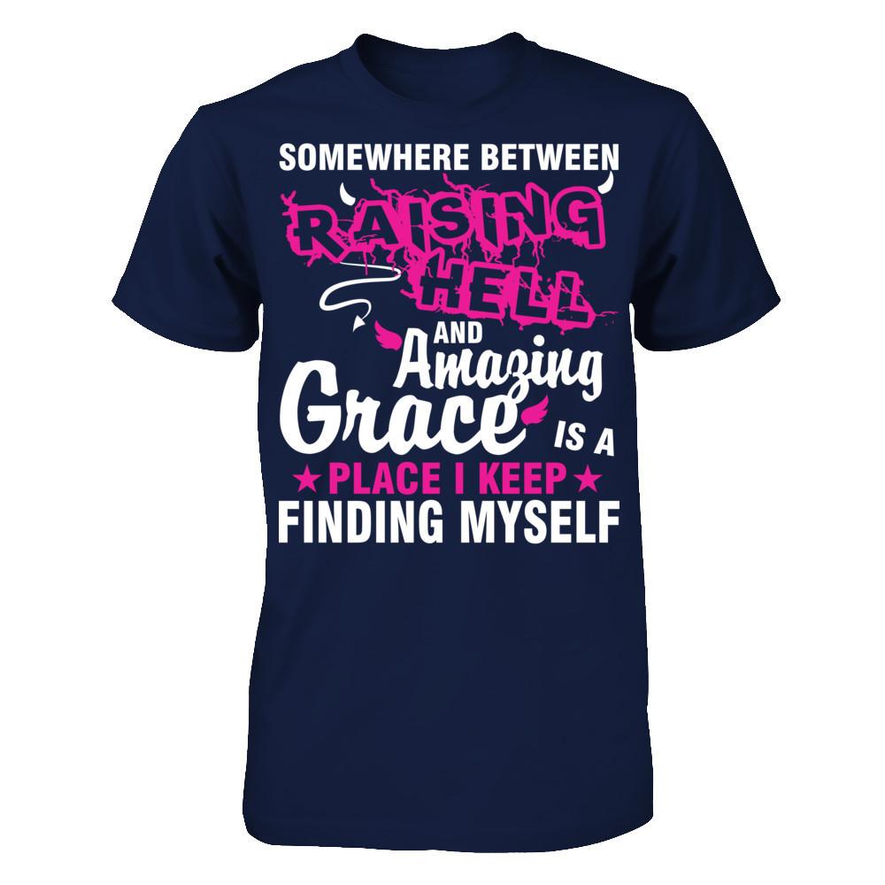 Somewhere Between Raising Hell And Amazing Grace Is A Place I Keep Finding Myself Gildan - Short Sleeve Tee Navy