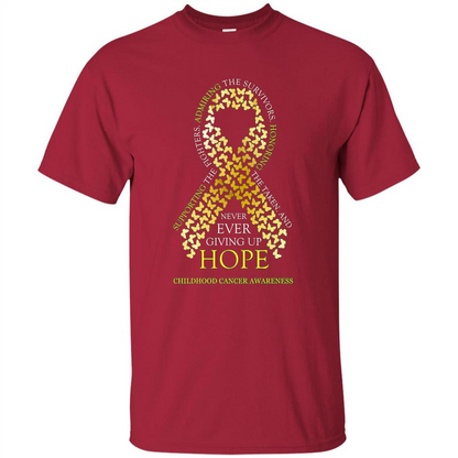 Childhood Cancer Awareness T-shirt Never Ever Giving Up Hope T-shirt Cardinal