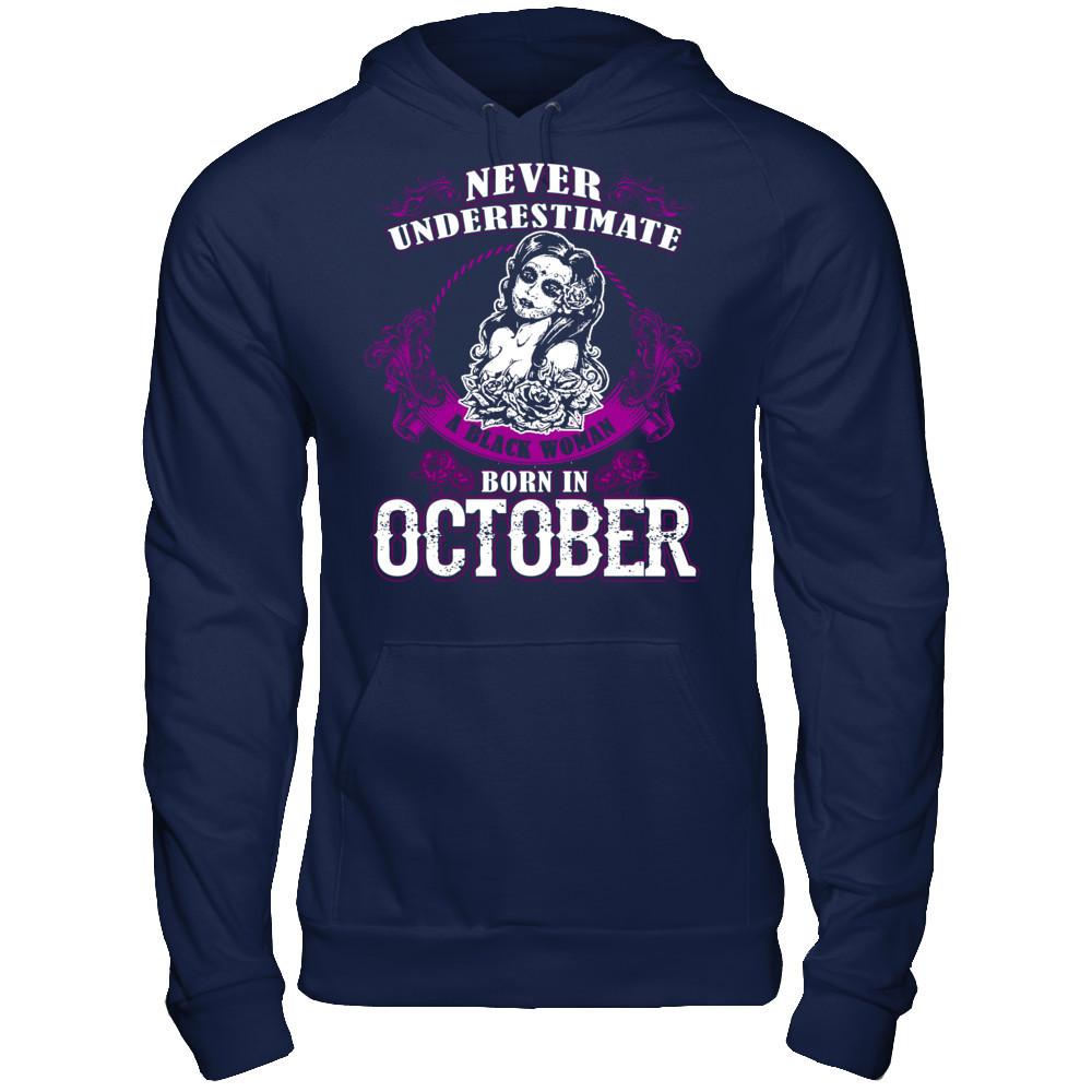 Never Underestimate A Black Woman Born In October Gildan - Pullover Hoodie Navy