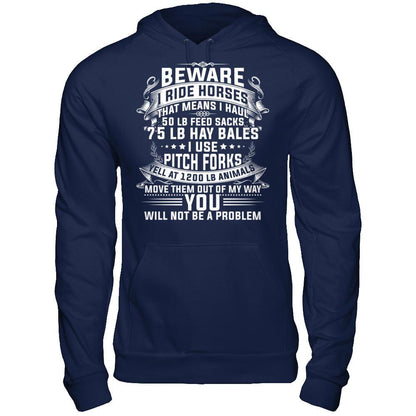 I Ride Horses, That Means I Haul 50 Lb Feed Sacks T-shirt Gildan - Pullover Hoodie Navy