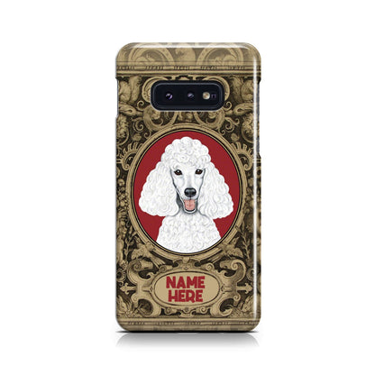 Adorable Poodle Custom Name Phone Case Samsung Galaxy S10e