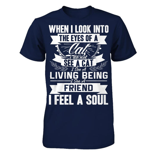 When I Look Into The Eyes Of A Cat Gildan - Short Sleeve Tee Navy