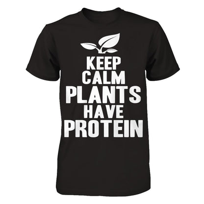Keep Calm Plants Have Protein Gildan - Short Sleeve Tee Black