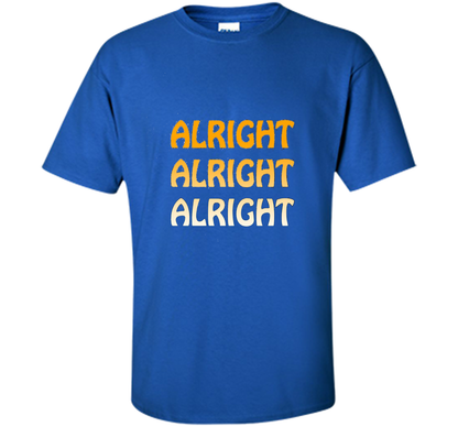 Alright Alright Alright T-shirt Royal