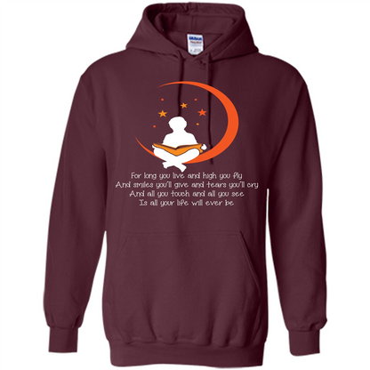For Long You Live And High You Fly And Smiles You’ll Give T-shirt Maroon