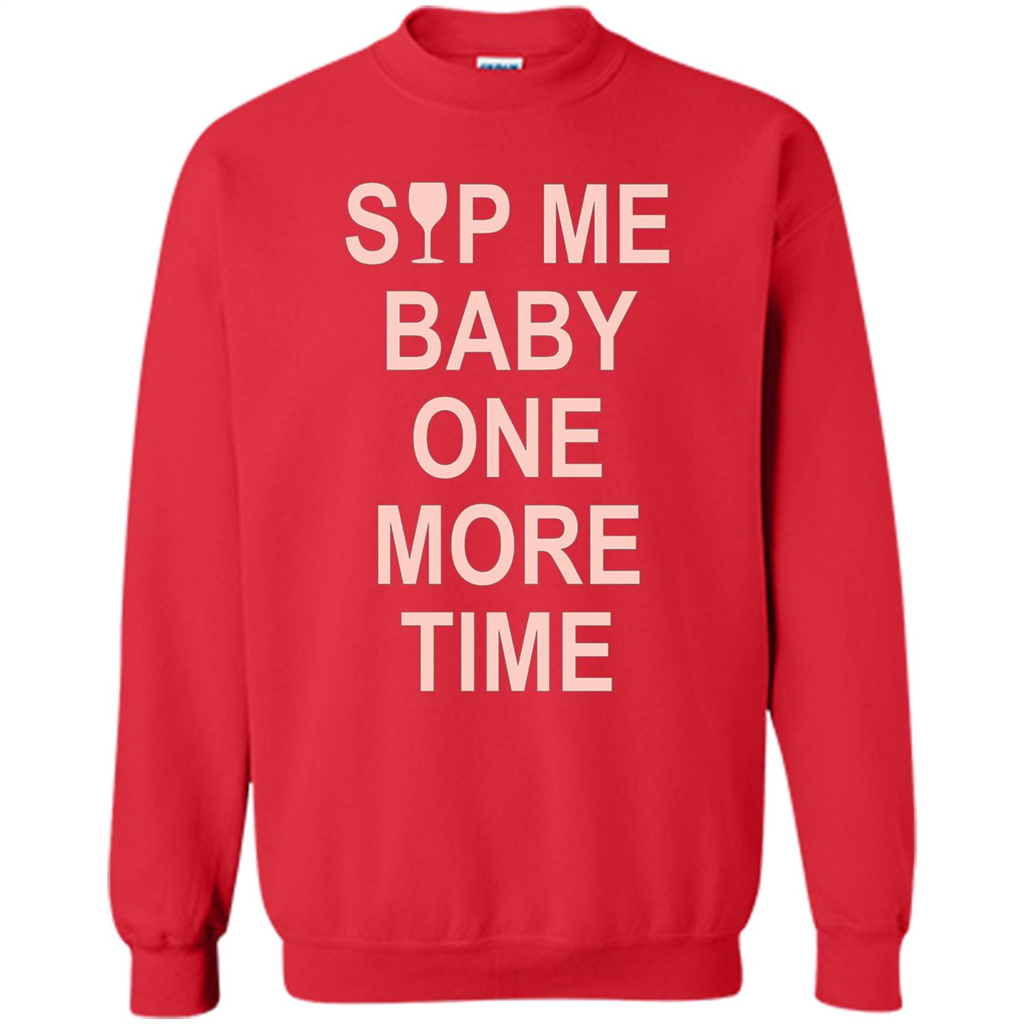 Wine Lover T-shirt Sip Me Baby One More Time T-shirt Red