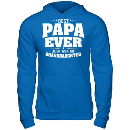 Fathers Day T-shirt Best Papa Ever Just Ask My Granddaughter Gildan - Pullover Hoodie Royal
