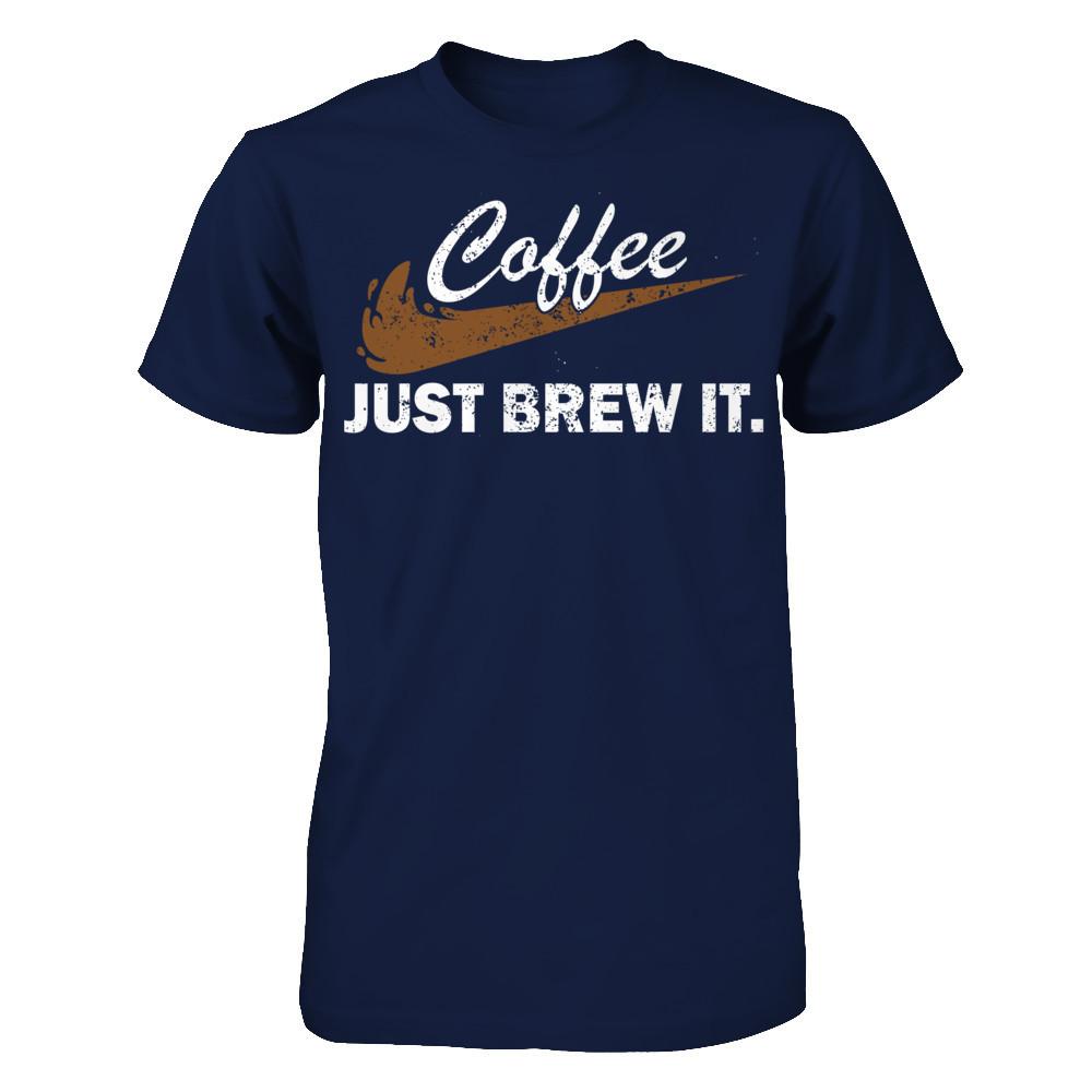 Coffee Just Brew It T-shirt Gildan - Short Sleeve Tee Navy