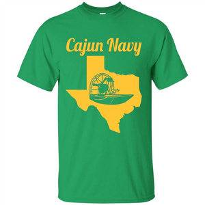 Cajun Navy T-shirt Texas Strong T-shirt