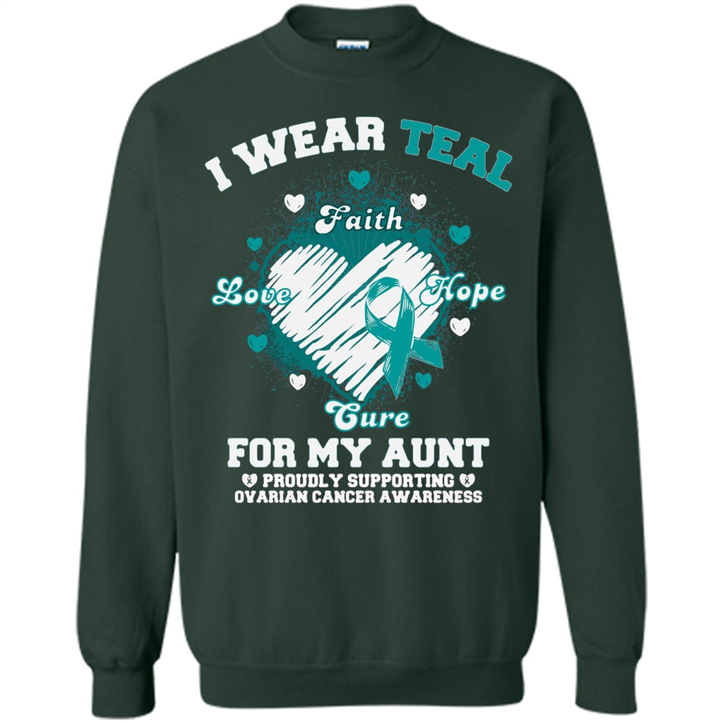 I Wear Teal For My Aunt - Ovarian Cancer Awareness T-Shirt Forest Green