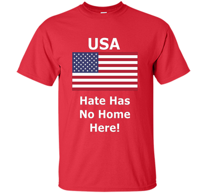 USA - Hate Has No Home Here T-Shirt shirt Red