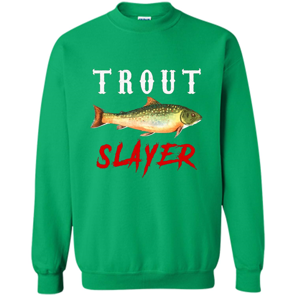 Fisherman T-shirt Trout Slayer T-Shirt Irish Green