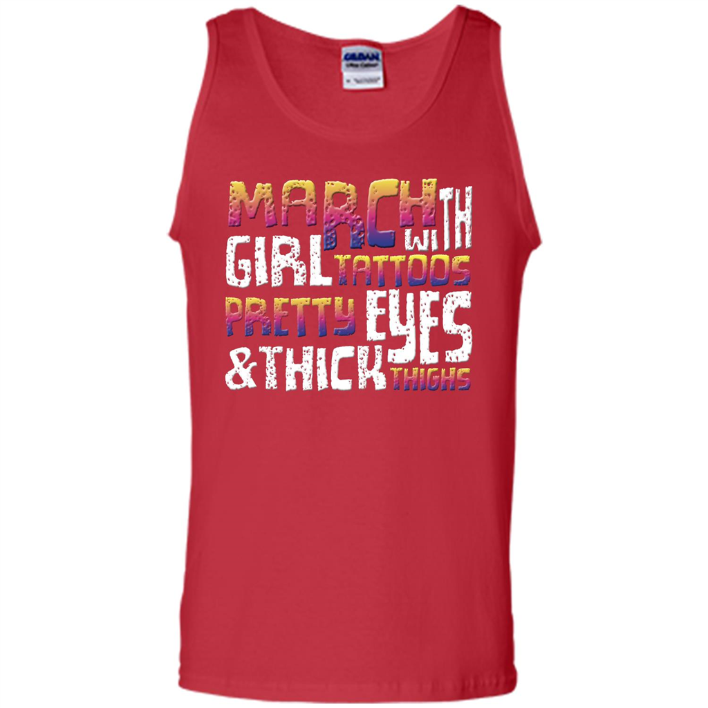 March Girl T-shirt With Tattoos Pretty Eyes and Thick Thighs Red