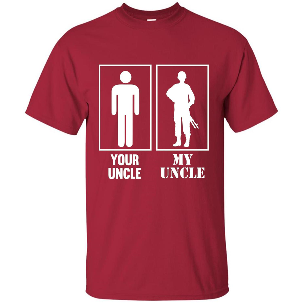 Your Uncle My Uncle Military Proud Army Navy Air Force T-shirt Cardinal