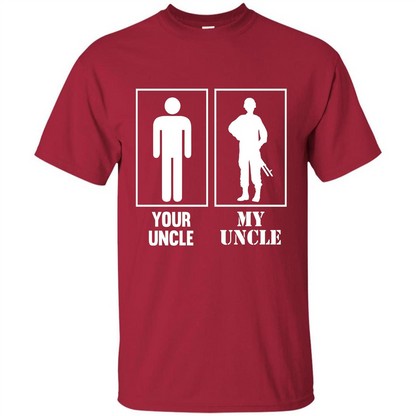 Your Uncle My Uncle Military Proud Army Navy Air Force T-shirt Cardinal
