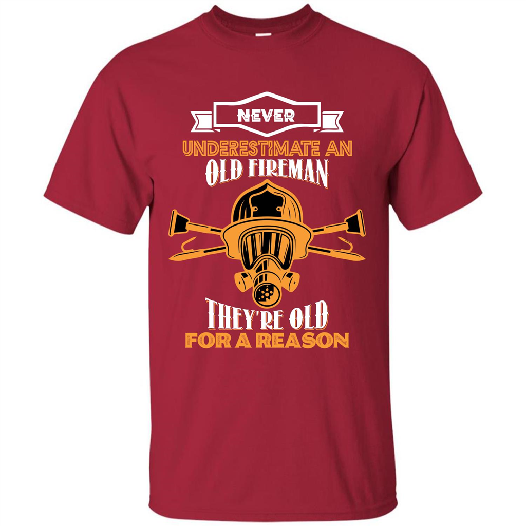 Fireman T-shirt Never Underestimate An Old Fireman Cardinal