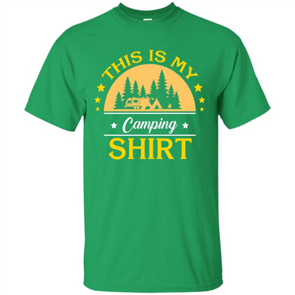 Camping T-shirt This Is My Camping Shirt T-shirt Irish Green