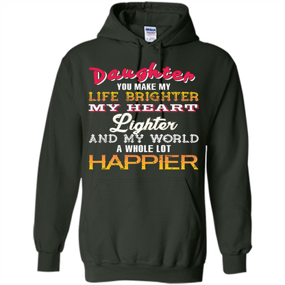 Daughter and Daddy T-shirt Daughter You Make My Life Brighter Forest Green