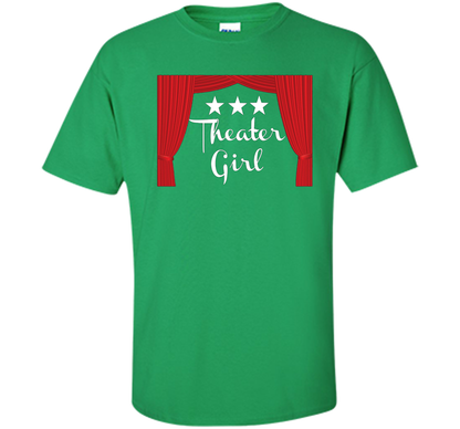 Theater Girl T-Shirt, Drama, Actors shirt Irish Green