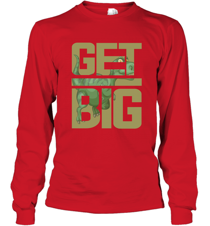 Get Big Funny Saurus Dinosaur Shirt Long Sleeve T-Shirt Long Sleeve T-Shirt Red