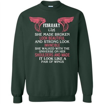 February Girl She Made Broken Look Beautiful T-shirt