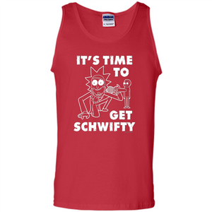 TV Series T-shirt It's Time To Get Schwifty T-shirt