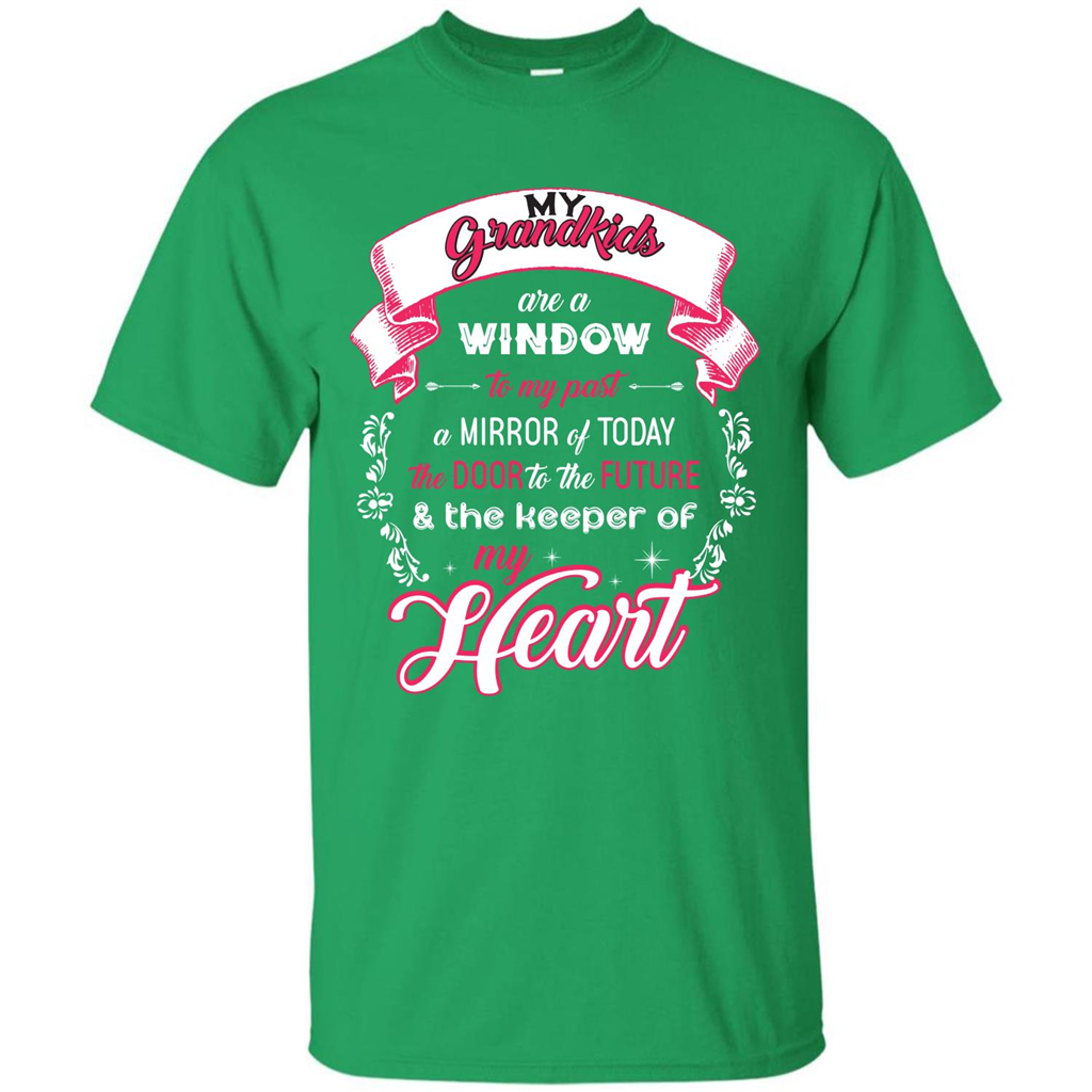 Grandparent T-shirt My Grandkids Are A Window To My Past A Mirror Irish Green