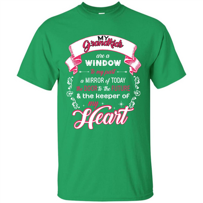 Grandparent T-shirt My Grandkids Are A Window To My Past A Mirror Irish Green